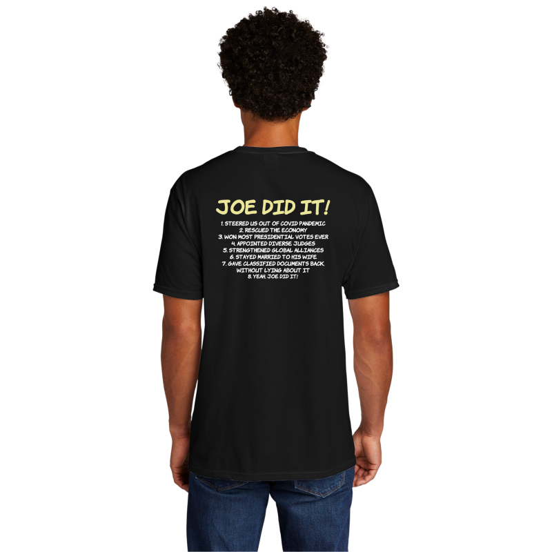 Joe Did It T-shirt